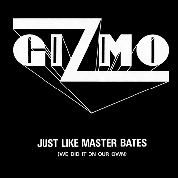 Gizmo - Just Like Master Bates LP